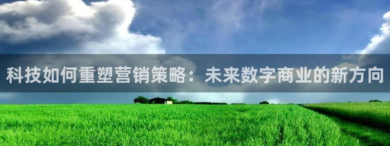 金年会手机版·(中国)官方网站-app下载